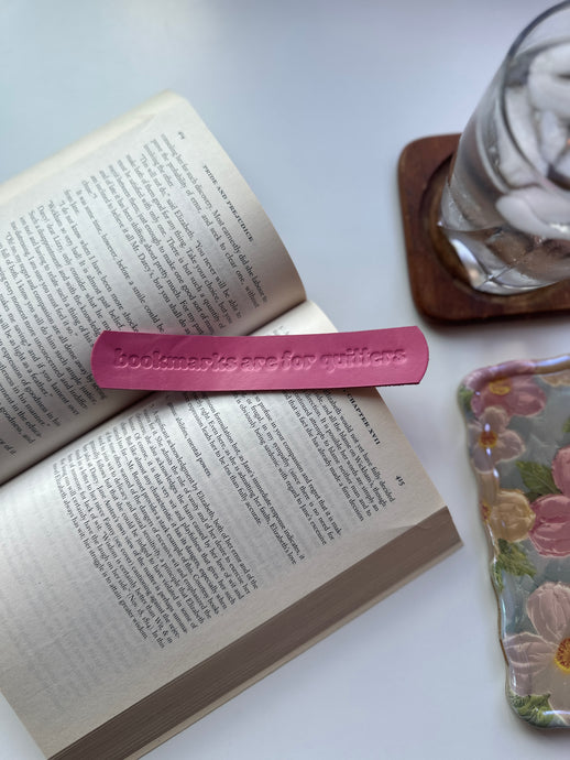 “Bookmarks are for Quitters” Bookmark