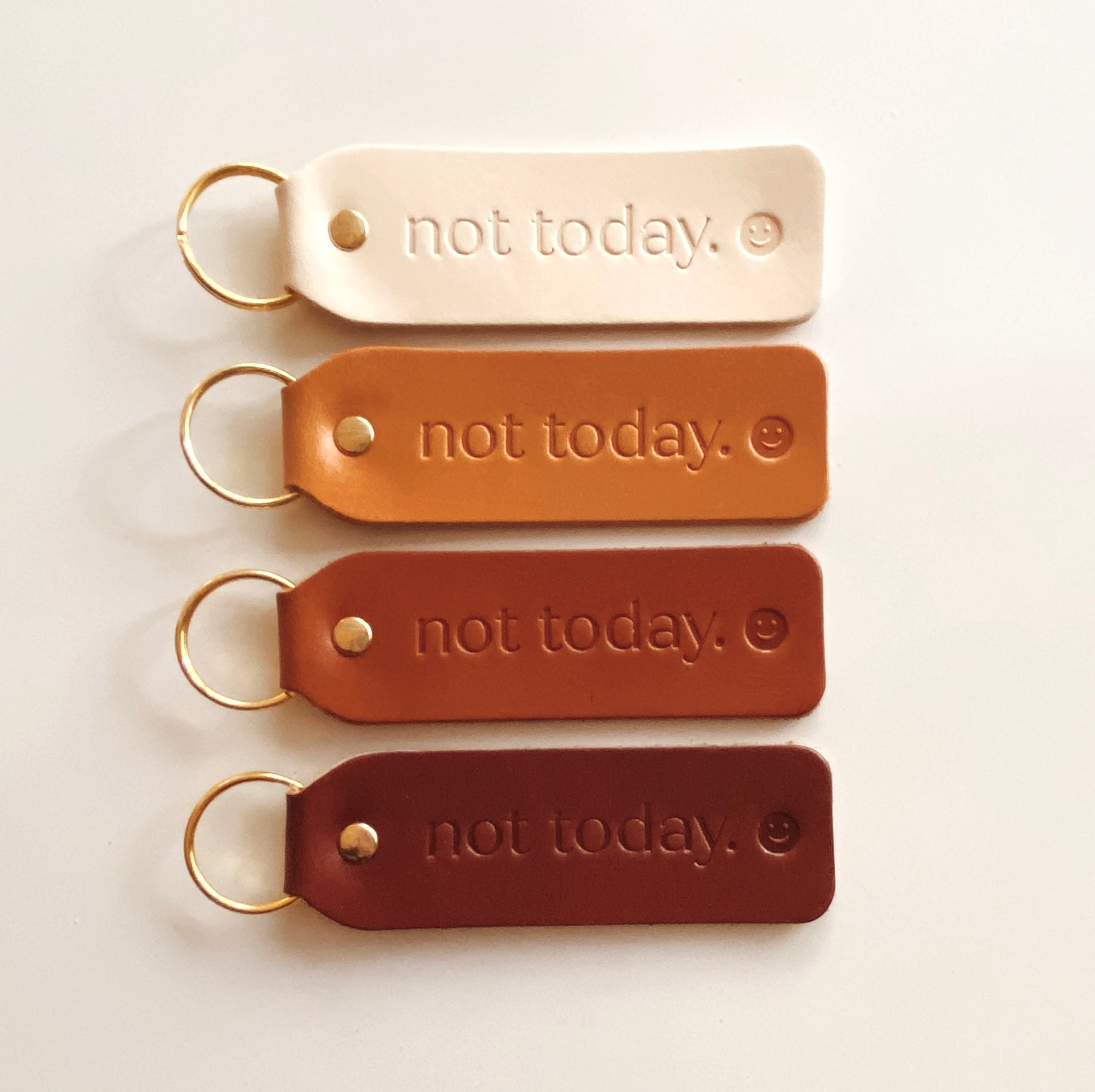 “Not Today” Script Keychain