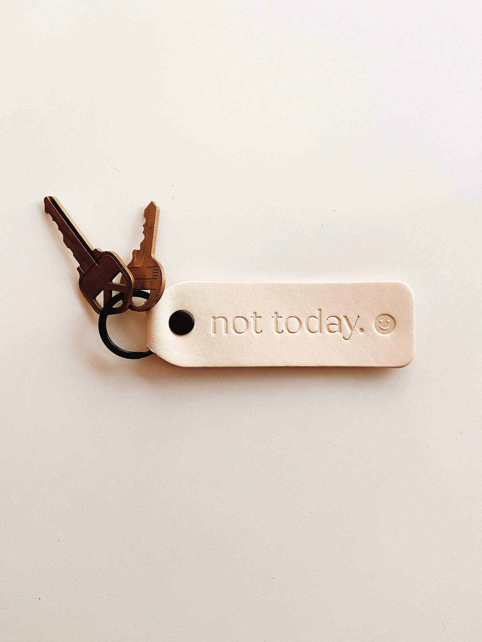“Not Today” Script Keychain