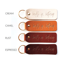 "Buckle Up Buttercup" Script Keychain